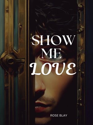 cover image of Show Me Love